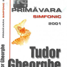 Casetă audio Tudor Gheorghe – Primăvara Simfonic, originală