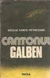 Cantonul galben - Nicolae Danciu Petniceanu