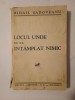 Mihail Sadoveanu - Locul unde nu s-a &icirc;nt&acirc;mplat nimic