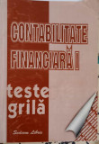 CONTABILITATE FINANCIARA 1. TESTE GRILA-E. DUMITREAN, GH. SCORTESCU, I. BERHECI, C. TOMA, DANIELA-NEONILA MARDIR