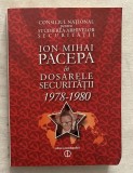 CNSAS - Ion Mihai Pacepa in dosarele Securitatii, 1978-1980