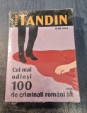 Cei mai odiosi 100 de criminali romani Traian Tandin