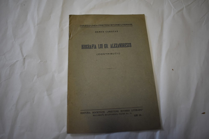 Remus Caracas - Biografia lui Gr. Alexandrescu (1931)