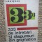 333 DE INTREBARI SI RASPUNSURI DIN GRAMATICA ENGLEZA de LEON LEVITCHI , Bucuresti 1971