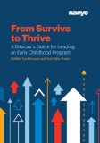 From Survive to Thrive: A Director&#039;s Guide for Leading an Early Childhood Program