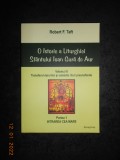 ROBERT F. TAFT - O ISTORIE A LITURGHIEI SFANTULUI IOAN GURA DE AUR volumul 2