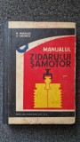 MANUALUL ZIDARULUI SAMOTOR - Murgulet, Tudorica