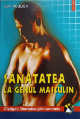 SANATATEA LA GENUL MASCULIN-GUY ROULIER foto