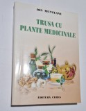 Ion Munteanu - Trusa cu plante medicinale