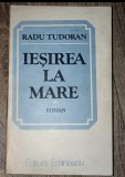 Ieșirea la Mare-Radu Tudoran