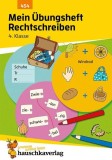 Mein &Uuml;bungsheft Rechtschreiben - 4. Klasse, A5-Heft