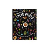 How to Be a Color Wizard: Forage and Experiment with Natural Art Making