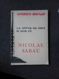 La izvor de cant si dor cu Nicolae Sabau - Mircea Graur (cu dedicatia autorului)