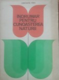 INDRUMAR PENTRU CUNOASTEREA NATURII - CONSTANTIN PIRVU