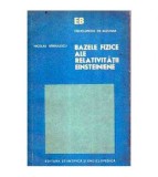 Nicolae Barbulescu - Bazele fizice ale relativitatii Einsteiniene -
