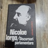 Discursuri parlamentare - Nicolae Iorga