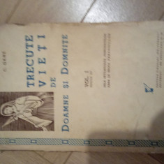 C. Gane Trecute vieti de doamne si domnite, ed. princeps, 1941