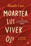 Moartea Lui Vivek Oji, Akwaeke Emezi - Editura Curtea Veche