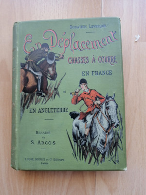 En d&amp;eacute;placement chasses a courre en France et en Angleterre. 1887 - Vanatoare foto