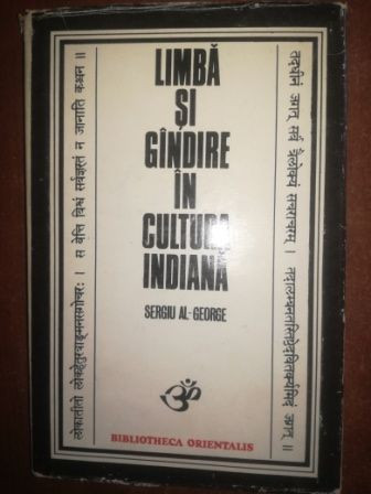 Limba si gandire in cultura indiana- Sergiu Al. George