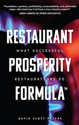 Restaurant Prosperity Formula(tm): What Successful Restaurateurs Do foto