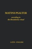 Matins Psalter: According to the Benedictine Ritual