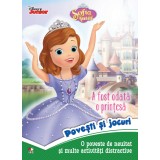 Disney. Sofia &Icirc;nt&acirc;i. A fost odată o prințesă. Povești și jocuri