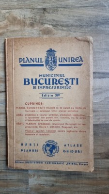 Municipiul Bucuresti si Imprejurimile. Planul Unirea Editia XIV foto