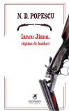 Iancu Jianu, capitan de haiduci | N.D. Popescu