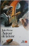 Autour de la lune - Jules Verne, Carte de Aventură, Beletristica