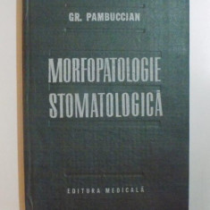 MORFOPATOLOGIE STOMATOLOGICA de GH. PAMBUCCIAN ,1987