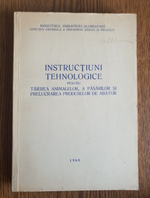 Instrucțiuni tehnologice pentru tăierea animalelor prelucrarea produselor abator foto