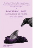 Povestiri cu rost. Antologie de texte basarabene - Pavel Botu, Victor Prohin, Sanda Lesnea