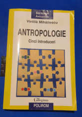 Antropologie -, Vintila Mihăilescu foto