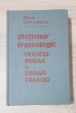 Dicționar frazeologic francez-rom&acirc;n și rom&acirc;n-francez - Elena Gorunescu