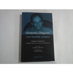 ALEXANDRU DRAGOMIR - CRASE BANALITATI METAFIZICE