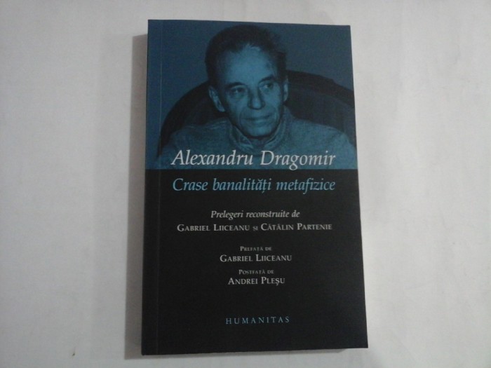 ALEXANDRU DRAGOMIR - CRASE BANALITATI METAFIZICE
