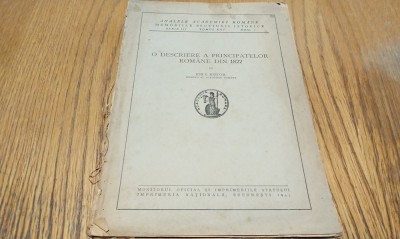 O DESCRIERE A PRINCIPATELOR ROMANE DIN 1822 - Ion I. Nistor - Imprimeria Nationala, 1943, 65 p. foto