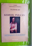 E178-I-Biografie SAMUIL VULCAN-Teodor Rif dedicatie cu semnatura autorului 2003.
