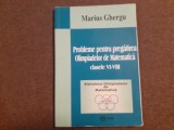 Marius Ghergu - Probleme pentru pregatirea Olimpiadelor de matematica. Clasele VI-VIII