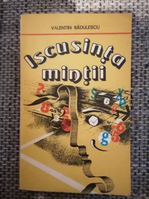 Iscusinta Mintii - Valentin Radulescu