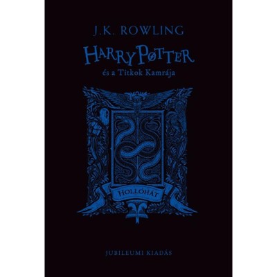 Harry Potter &amp;eacute;s a Titkok Kamr&amp;aacute;ja - Holl&amp;oacute;h&amp;aacute;tas kiad&amp;aacute;s - J. K. Rowling foto