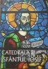 CATEDRALA SFANTUL IOSIF - ALBUM