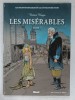 LES MISERABLES par VICTOR HUGO , TOME I par DANIEL BARDET . dessins BERNARD CAPA , BENZI DESENATE , 2010