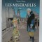 LES MISERABLES par VICTOR HUGO , TOME I par DANIEL BARDET . dessins BERNARD CAPA , BENZI DESENATE , 2010