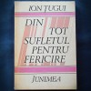 Din Tot Sufletul Pentru Fericire - Ion Tugui - Carte Psihologie
