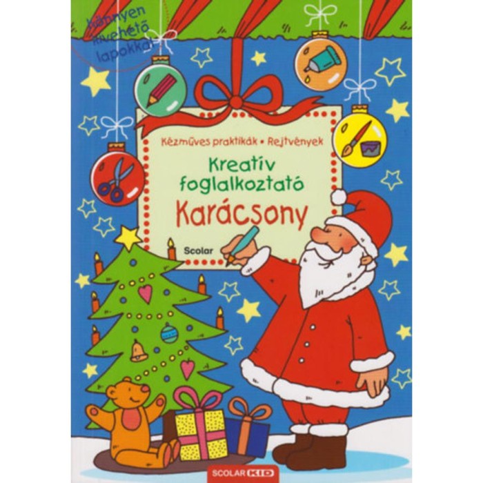 Kreat&iacute;v foglalkoztat&oacute; - Kar&aacute;csony - K&eacute;zműves praktik&aacute;k, rejtv&eacute;nyek