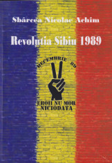 Revolutia Sibiu 1989 - Nicolae Achim Sbarcea - cu autograf foto