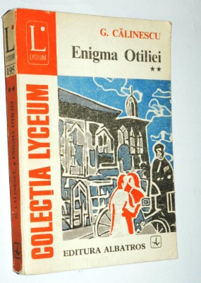 Enigma Otiliei - G. Calinescu Vol. 2 foto