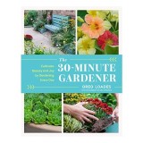 30-Minutes-A-Day Gardener, Greg Loades, Neil Hepworth